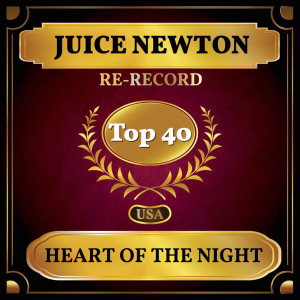 Album Heart of the Night (Billboard Hot 100 - No 25) from Juice Newton