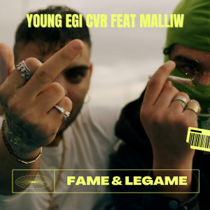 Listen to Fame & Legame (Explicit) song with lyrics from Young Egi CVR