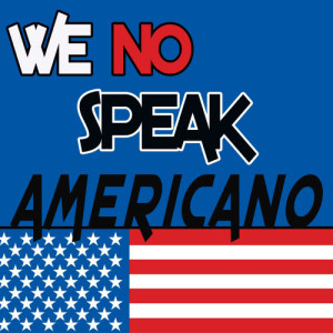 A Cool Beat DJ的專輯We No Speak Americano