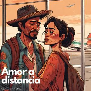 Carlos Jiménez的專輯Amor a Distancia