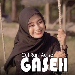 อัลบัม Gaseh ศิลปิน Cut Rani Auliza