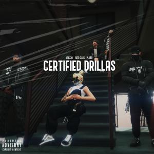 ดาวน์โหลดและฟังเพลง Certified Drillas (feat. JMIZZA, Siff Ellis & Pluto) (Explicit) พร้อมเนื้อเพลงจาก EV Records