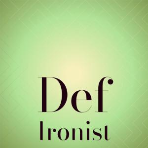 Various Artists的专辑Def Ironist