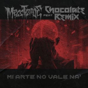 ดาวน์โหลดและฟังเพลง Mi Arte No Vale Na' (Explicit) พร้อมเนื้อเพลงจาก Messtizaje