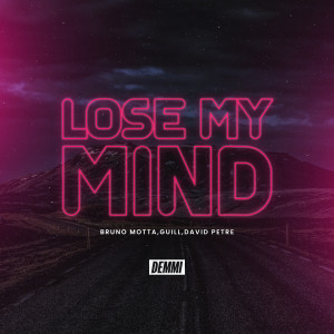 收聽Bruno Motta的Lose My Mind歌詞歌曲