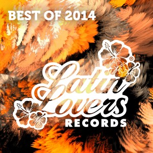 Various Artists的專輯Latin Lovers Best of 2014