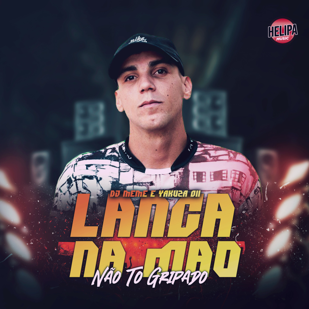 LANÇ4 NA MÃO - NÃO TO GRIPADO (Explicit)