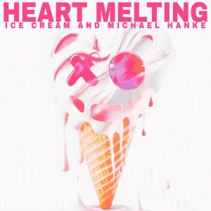 收聽Ice Cream的Heart Melting歌詞歌曲
