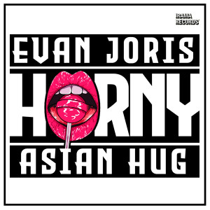 收听Evan Joris的HORNY (Explicit)歌词歌曲