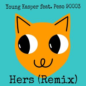 อัลบัม Hers, Pt. 2 (feat. Peso 90003) (Explicit) ศิลปิน Young Kasper