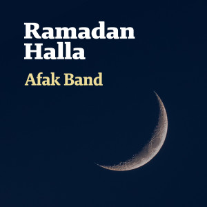 Album Ramadan Halla (Inshad) from Afaq Band