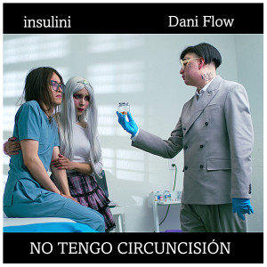 Album No Tengo Circuncisión (Explicit) from Insulini