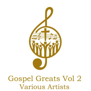 Various Artists的專輯Gospel Greats, Vol. 2