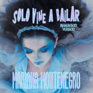 Listen to Sólo Vine a Bailar (Reggaeton Version) song with lyrics from Mariana Montenegro