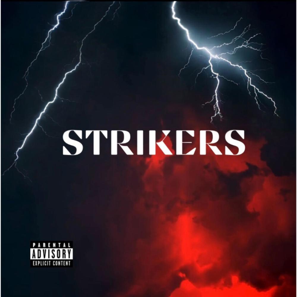 STRIKERS (feat. Jey Rich) (Explicit)