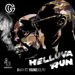 Album Helluva Run (feat. Young Dolph) from Gway