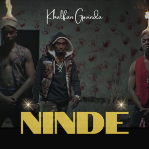 Listen to Ninde (Explicit) song with lyrics from khalfan govinda