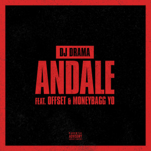 DJ Drama的專輯Andale (Explicit)