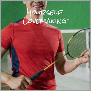 Various的专辑Yourself Lovemaking