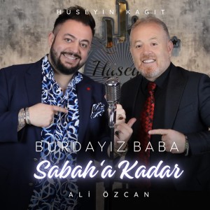 Album Burdayız Baba Sabaha Kadar from Ali Özcan