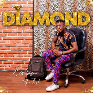 Listen to Diamond song with lyrics from Orobosa Phil