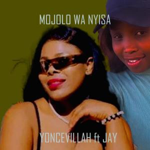 YONCEVILLAH的專輯MOJOLO WA NYISA (feat. JAY )