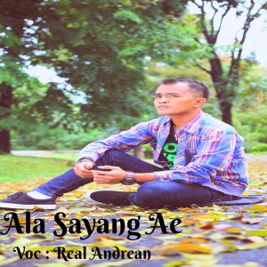 Real Andrean的专辑Ala Sayang Ae