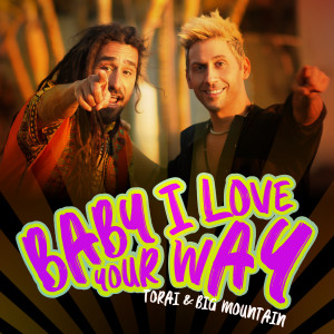 ดาวน์โหลดและฟังเพลง Baby, I Love Your Way พร้อมเนื้อเพลงจาก Torai