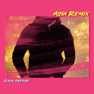 收聽DJ Nofin Asia的Gaun Merah (Remix Version)歌詞歌曲