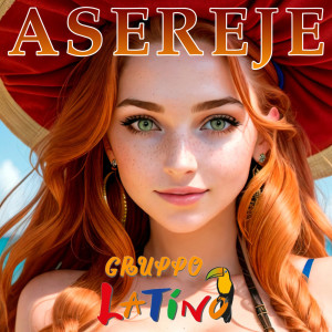 ดาวน์โหลดและฟังเพลง Asereje พร้อมเนื้อเพลงจาก Gruppo Latino