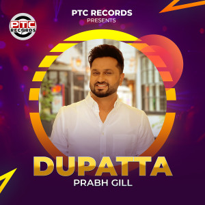 Prabh Gill的專輯Dupatta
