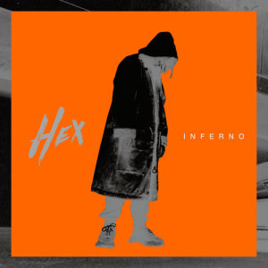 收聽Hex的Inferno歌詞歌曲