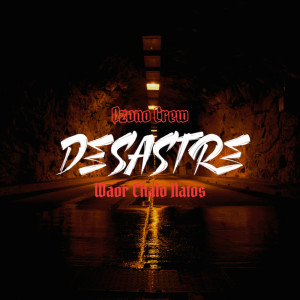 Listen to Desastre song with lyrics from Natos y Waor