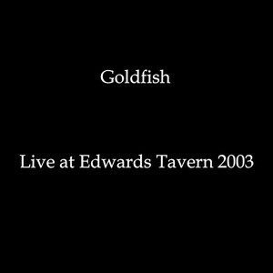 收聽Goldfish的Goldfish (Live)歌詞歌曲