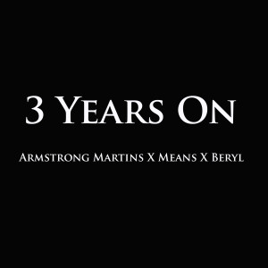 Dengarkan lagu 3 Years On nyanyian Armstrong Martins dengan lirik