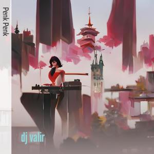 Listen to Dj Valir (Remix) song with lyrics from penk penk