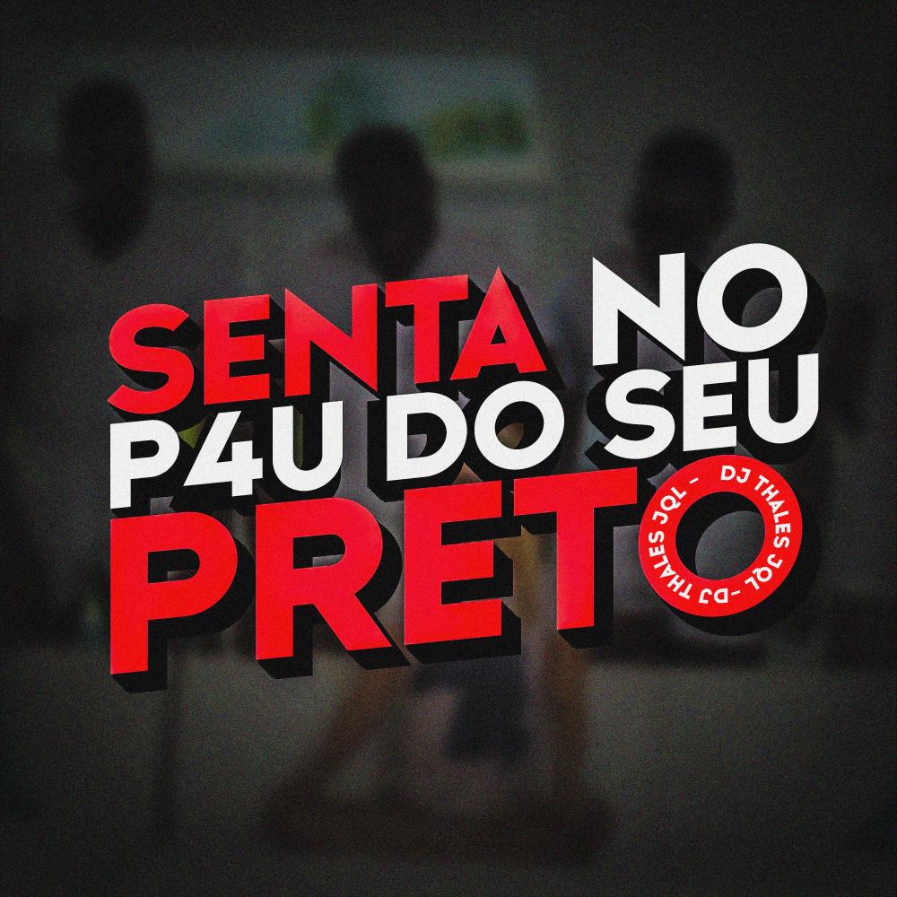 Senta no pau do seu preto (feat. Dj Didi|Explicit)