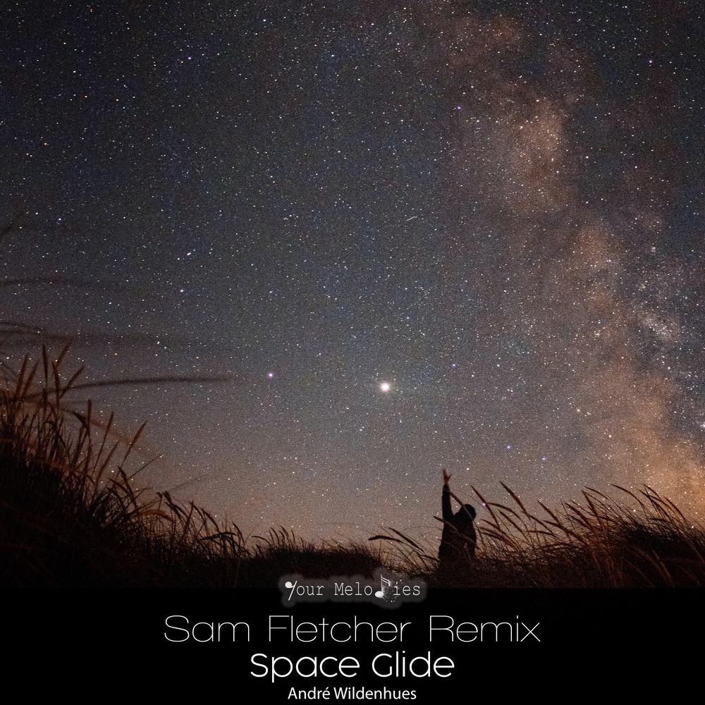 Space Glide (Sam Fletcher Piano Remix)