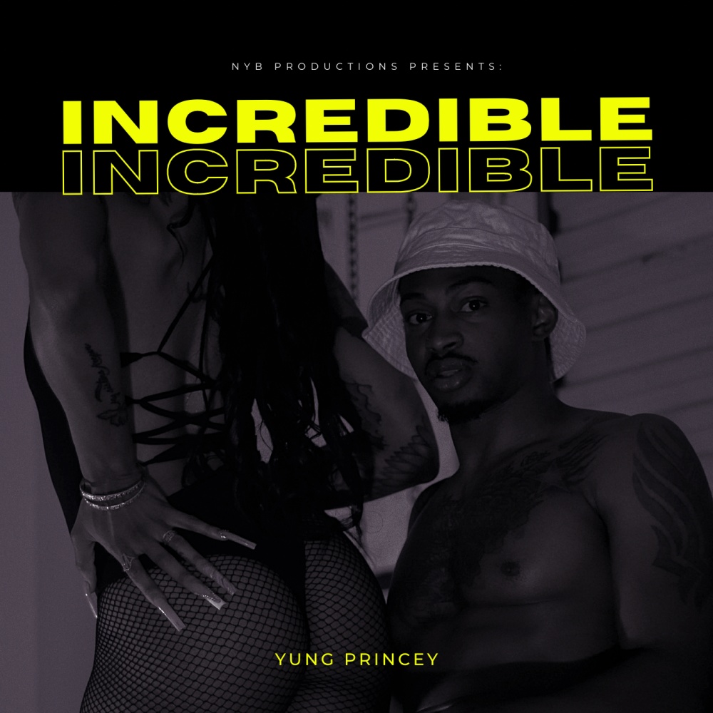 Incredible (Explicit)