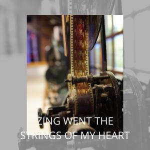 Album Zing Went the Strings of My Heart oleh Various