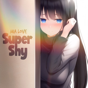ดาวน์โหลดและฟังเพลง Super Shy พร้อมเนื้อเพลงจาก Maria Levinson