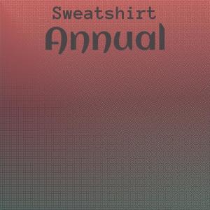 Various Artists的專輯Sweatshirt Annual