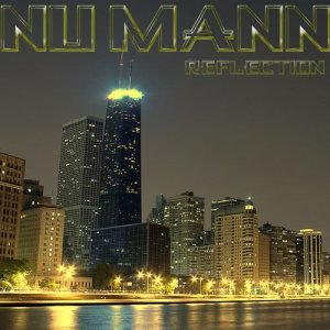 收聽Nu Mann的Reflection歌詞歌曲