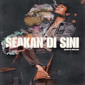 收聽Dede的Seakan di sini歌詞歌曲