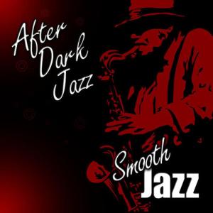 อัลบัม After Dark Jazz ศิลปิน Smooth Jazz