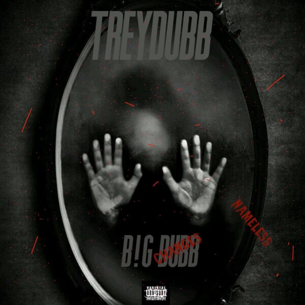 B!G DUBB (Changes) (Explicit)