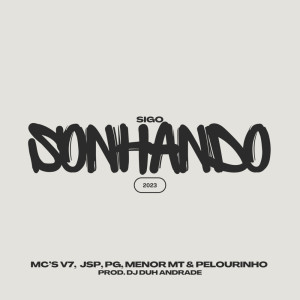 Album Sigo Sonhando (Explicit) from MC Jsp