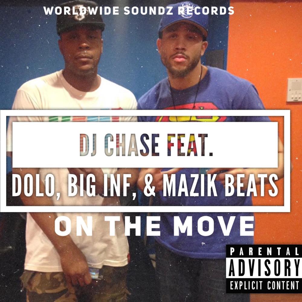 On the Move(feat. Dolo, Dj Big Inf & Mazik Beats) (Explicit)