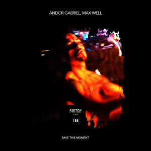 Listen to Save This Moment song with lyrics from Andor Gabriel