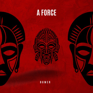 Listen to A FORCE song with lyrics from BumeR